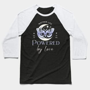 mother life powered by love Baseball T-Shirt